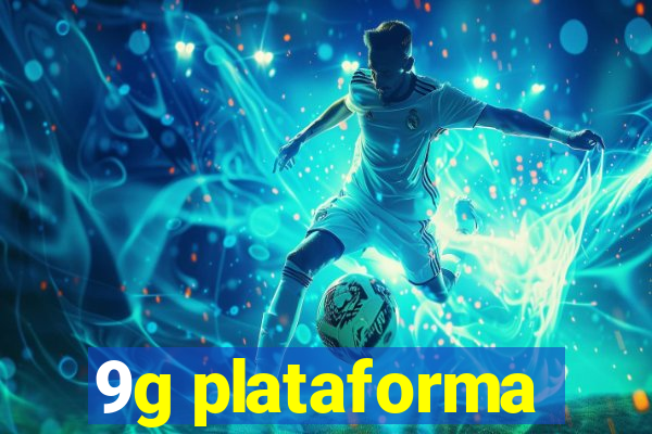 9g plataforma